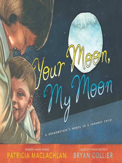 Title details for Your Moon, My Moon by Patricia MacLachlan - Wait list
